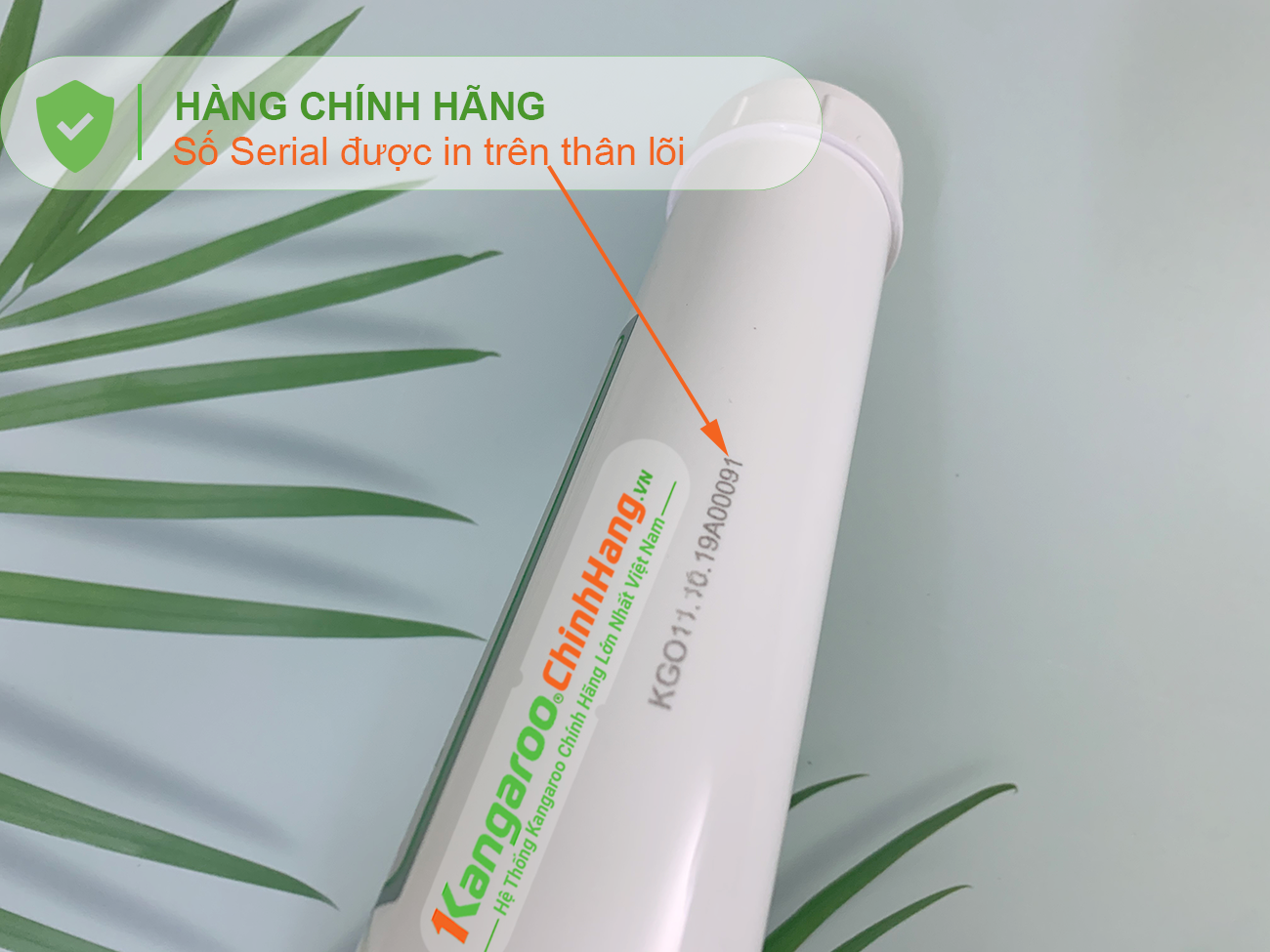 Số serial in chìm trên Lõi lọc nước Kangaroo Hydrogen số 6 OrpH + (HA) Số serial in chìm trên Lõi lọc nước Kangaroo Hydrogen số 6 OrpH + (HA)