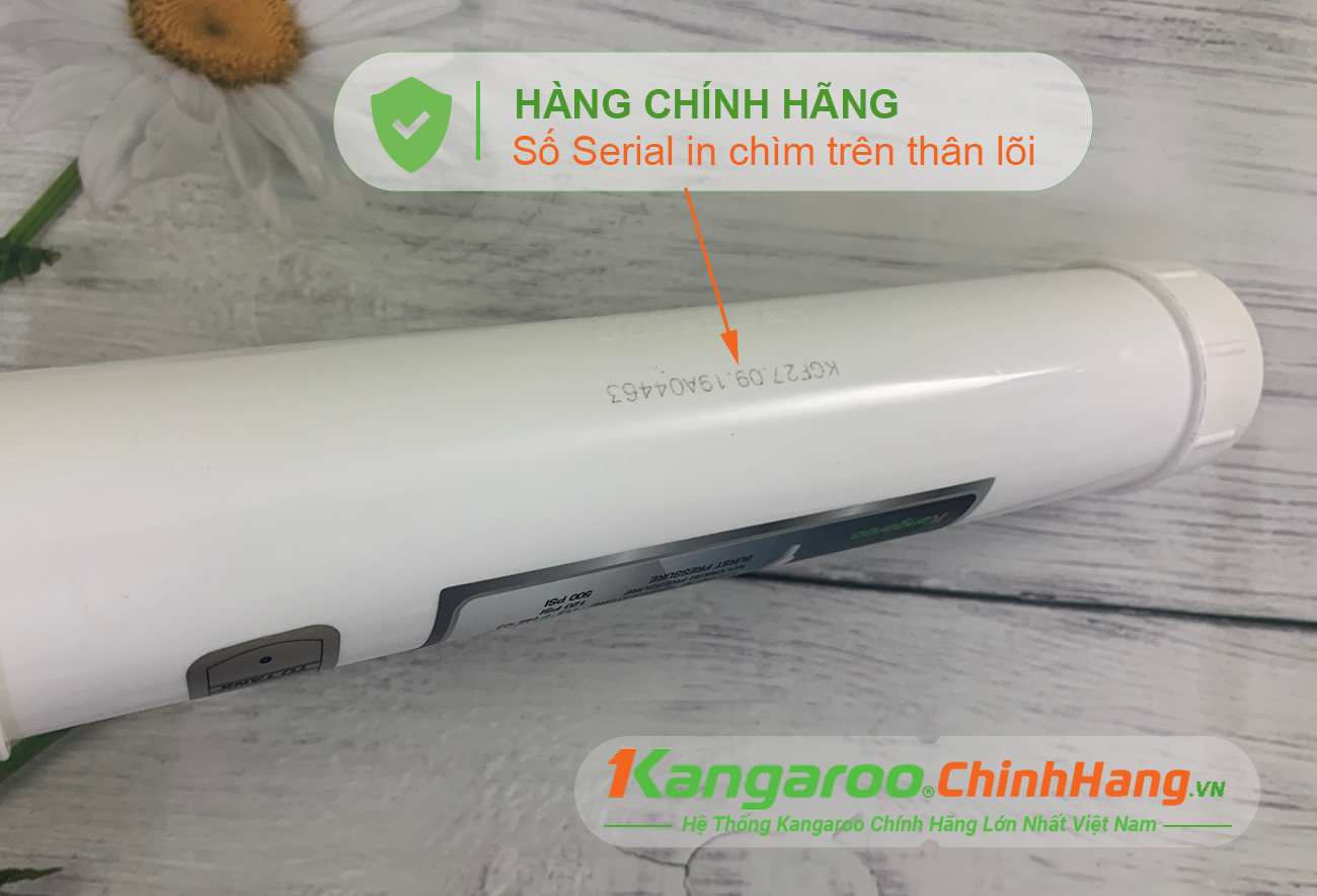 Lõi lọc nước Kangaroo Hydrogen FIR+ Số serial dập chìm trên thân lõi